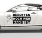 Preview: 46051 Besoffen hoch wer Hand ist Aufkleber